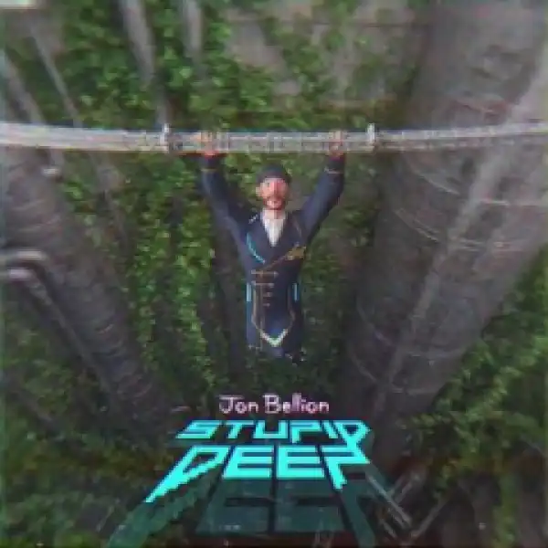 Jon Bellion - Stupid Deep
